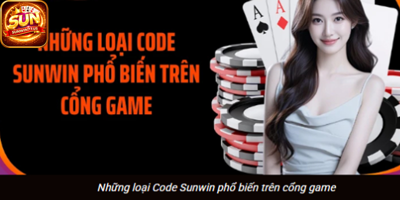 Code Sunwin là mã quà tặng dùng nhận thưởng trong game